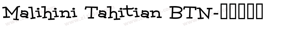 Malihini Tahitian BTN字体转换